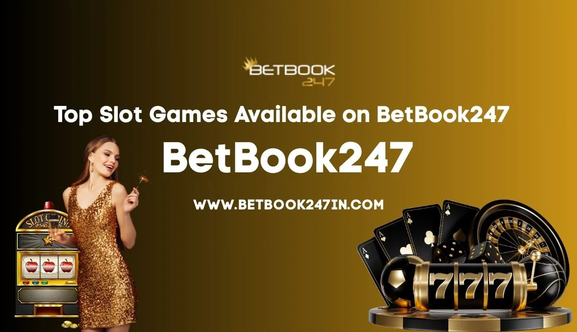 Read more about the article Explore the Top Slot Games Available on BetBook247